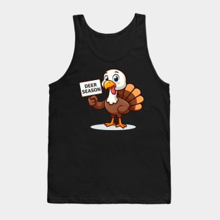 Thanksgiving Turkey Funny Deer Season Sign Tank Top